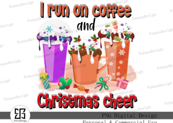 I run on coffee and Christmas cheer PNG t shirt design for sale