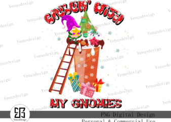 Chillin’ with my gnomies Sublimation t shirt vector file