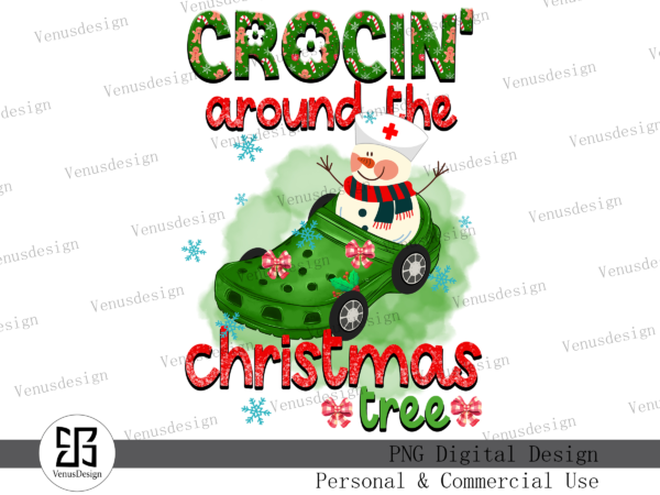 Crocin’ around the christmas tree png t shirt vector file