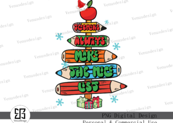 Teachers always make the nice list PNG t shirt designs for sale