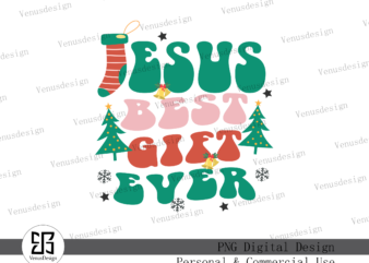 Jesus Best Gift Ever PNG Sublimation vector clipart