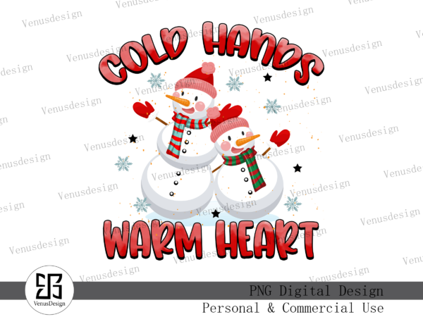 Cold hands warm heart sublimation t shirt vector file Cold hands warm heart sublimation t shirt vector file
