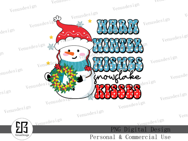 Warm winter wishes snowflake kisses png t shirt design for sale