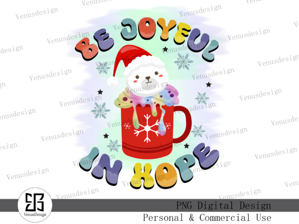 Be joyful in hope sublimation t shirt template