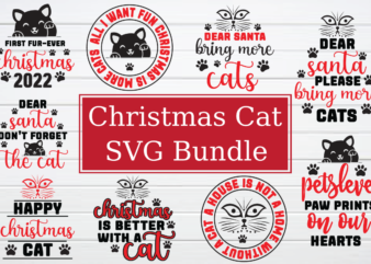Christmas Cat SVG Bundle,Christmas, Cat SVG, Christmas SVG Quotes,funny Christmas svg, t shirt vector file