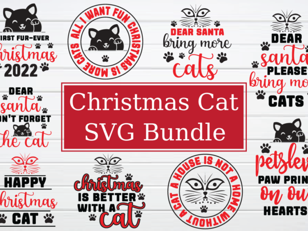 Christmas cat svg bundle,christmas, cat svg, christmas svg quotes,funny christmas svg, t shirt vector file