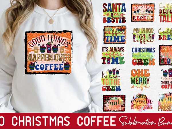Christmas coffee sublimation bundle t shirt vector file