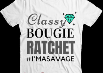 Classy Bougie Ratchet Svg, Classy Bougie Ratchet Png t shirt vector file