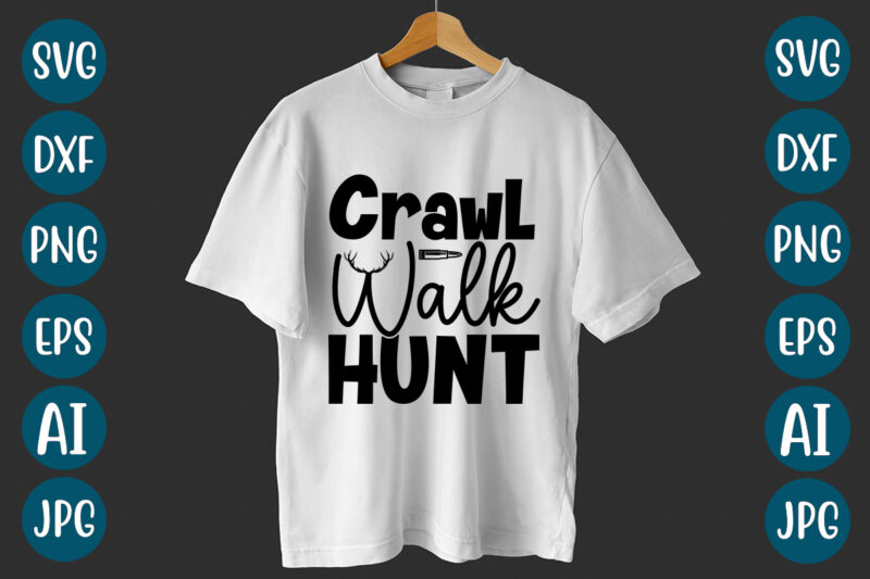 Crawl Walk Hunt SVG