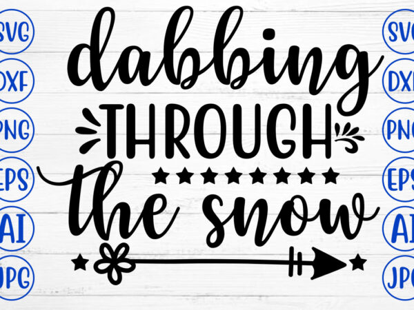 Dabbing through the snow svg cut file t shirt vector illustration