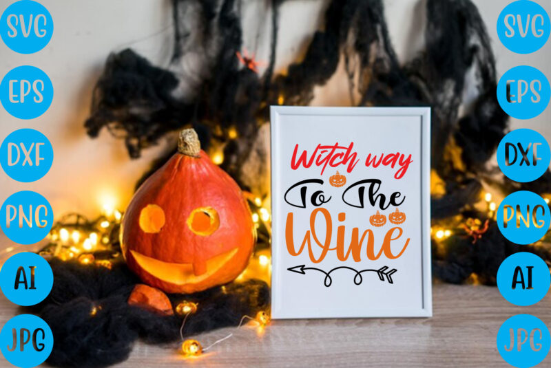 Witch way to the wine,halloween t-shirt design, halloween vector t-shirt deisgn, trick or treat halloween t-shirt design, halloween t-shirt design , halloween t-shirt design, halloween svg design, halloween vector design