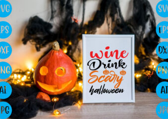 Wine drink scary halloween,halloween t-shirt design, halloween vector t-shirt deisgn, trick or treat halloween t-shirt design, halloween t-shirt design , halloween t-shirt design, halloween svg design, halloween vector design ,