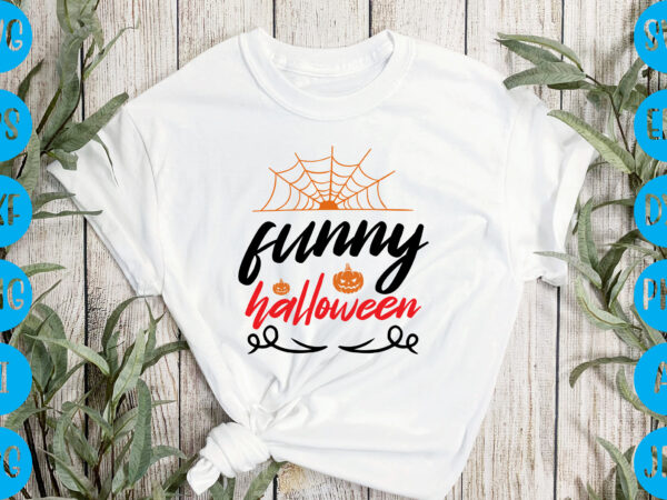 Funny halloween,halloween t-shirt design, halloween vector t-shirt deisgn, trick or treat halloween t-shirt design, halloween t-shirt design , halloween t-shirt design, halloween svg design, halloween vector design , graphic t-shirt