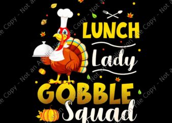 Lunch Lady Gobble Squad Png, Funny Turkey Thanksgiving Png, Gobble Squad Png, Turkey Png, Thanksgiving Day Png