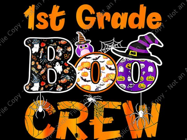 1st grade boo crew teacher student png, funny halloween 2022 png, 1st grade boo crew halloween png, boo crew png