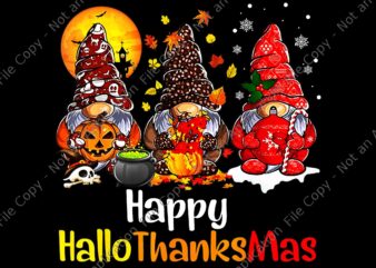 Happy Hallothanksmas Gnomes Halloween Thanksgiving Christmas Png, Happy Hallothanksmas Gnomes Png, Gnome Thanksgiving Png, Gnome Christmas Png graphic t shirt