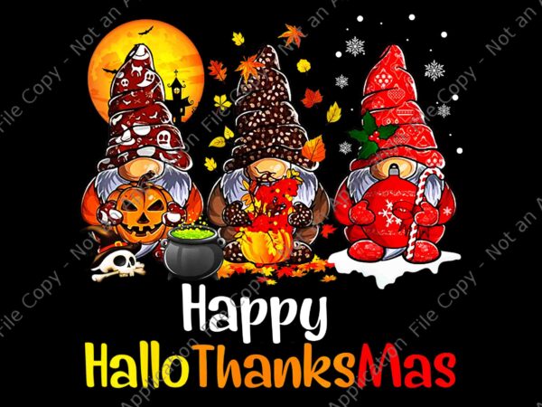 Happy hallothanksmas gnomes halloween thanksgiving christmas png, happy hallothanksmas gnomes png, gnome thanksgiving png, gnome christmas png graphic t shirt