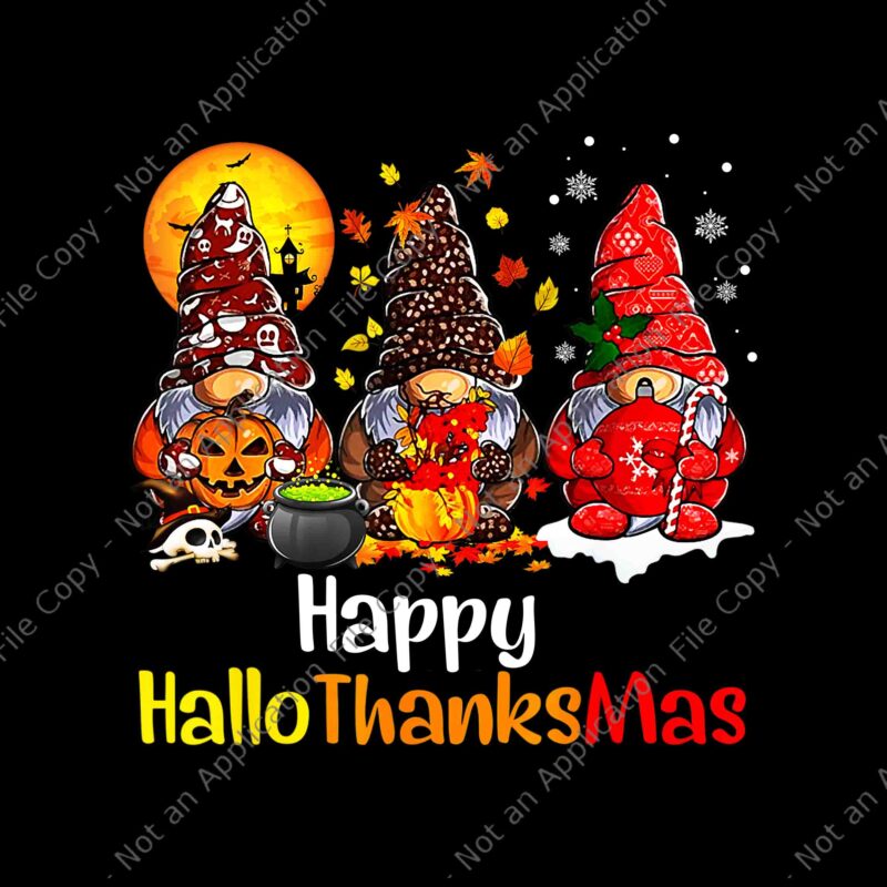 Happy Hallothanksmas Gnomes Halloween Thanksgiving Christmas Png, Happy Hallothanksmas Gnomes Png, Gnome Thanksgiving Png, Gnome Christmas Png