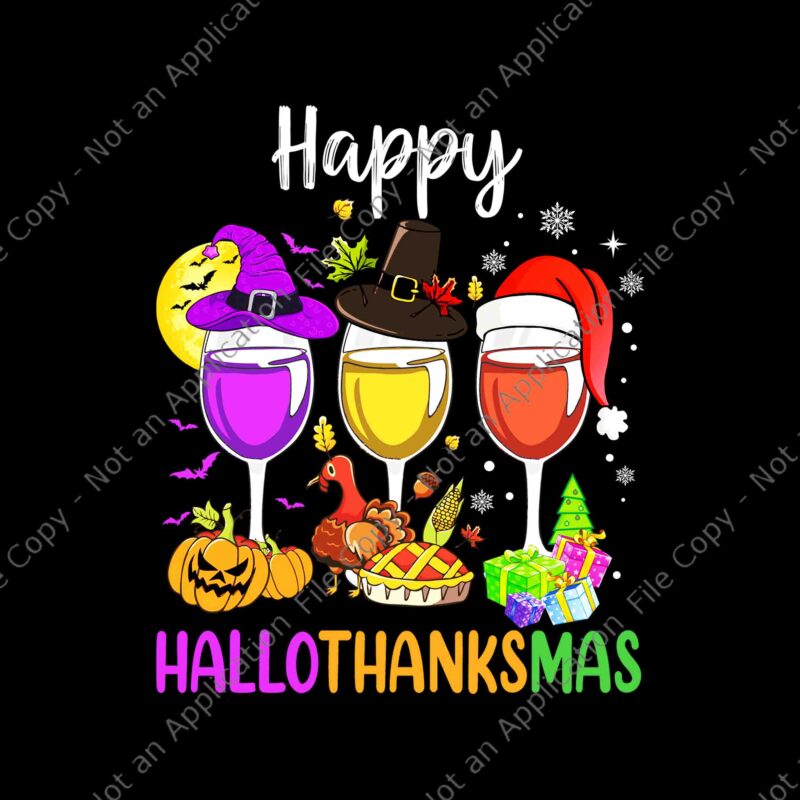 Halloween Thanksgiving Christmas Happy Hallothanksmas Wine Png, Hallothanksmas Wine Png, Thanksgiving Day Png,