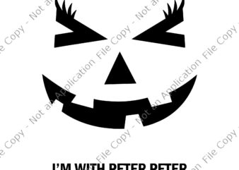 I’m With Peter Pumpkin Eater Svg, Jack-O-Lantern Pumpkin Svg, Jack-O-Lantern Svg, Halloween Svg