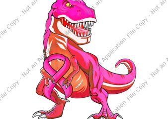 T-Rex Breast Cancer Png, Pink Ribbon T-Rex Breast Cancer Awareness Png, Dinosaur Pink Png, Dinosaur Breast Cancer Awareness Png