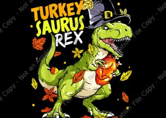 Turkey Saurus Rex Png, Funny Dinosaur T Rex Thanksgiving Png, Dinosaur Thanksgiving Day Png, Thanksgiving Day Png