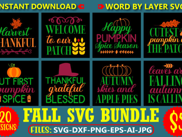 Fall svg bundle , autumn svg file, pumpkin svg file, seasonal, cricut, silhouette, cut files, digital, instant download, fall svg bundle dxf, png jpeg, fall farmhouse autumn clipart, harvest quotes t shirt graphic design