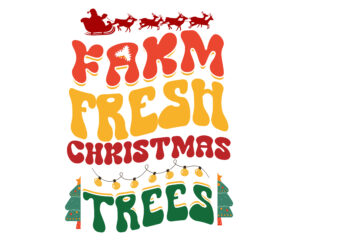 Farm Fresh Christmas Trees – christmas svg cut file