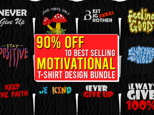 10 best selling motivational t-shirt design bundle for commercial use