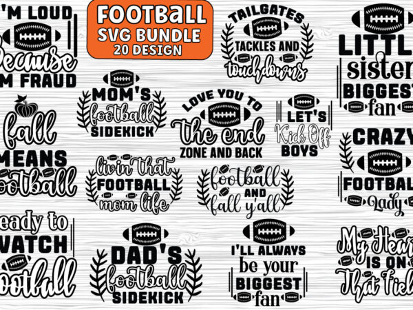 Football svg bundle,football svg, football bundle,football svg quotes t shirt graphic design