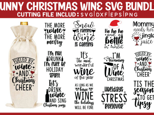 Funny christmas wine svg bundle t shirt graphic design