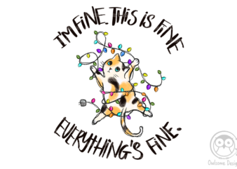 Everything’s fine Sublimation vector clipart
