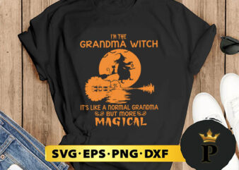 i’m the grandma witch svg, halloween silhouette svg, halloween svg, witch svg, halloween ghost svg, halloween clipart, pumpkin svg files, halloween svg png graphics
