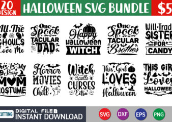 Halloween SVG Bundle, Halloween Vector, Witch Svg, Ghost Svg, Witch Shirt SVG, Sarcastic SVG, Funny Mom Svg, Cut Files for Cricut, Silhouette