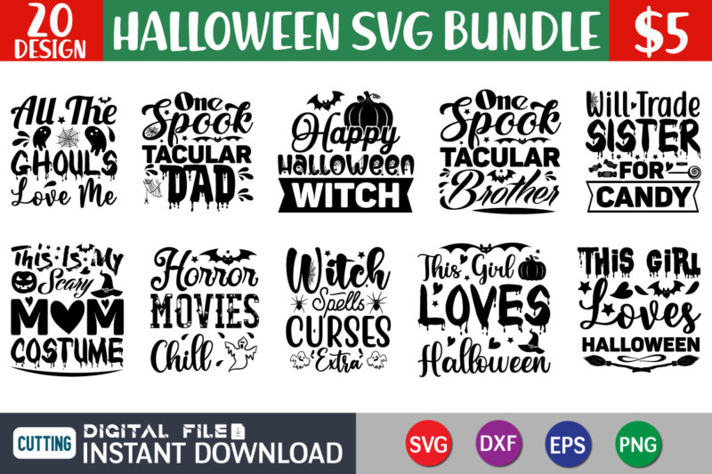 Halloween SVG Bundle, Halloween Vector, Witch Svg, Ghost Svg, Witch Shirt SVG, Sarcastic SVG, Funny Mom Svg, Cut Files for Cricut, Silhouette