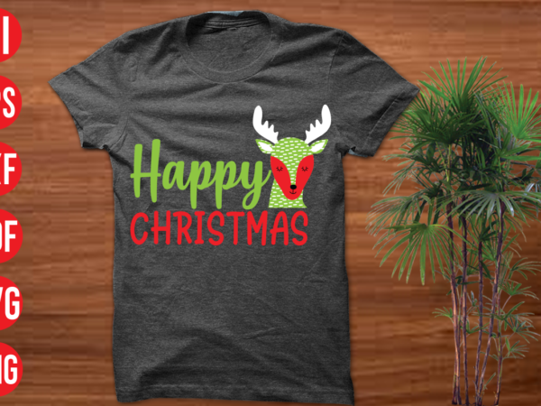 Happy christmas t shirt design, happy christmas svg cut file ,christmas svg,, christmas svg free, christmas svg images, christmas svg files christmas svg files for cricut, christmas svg bundle, christmas