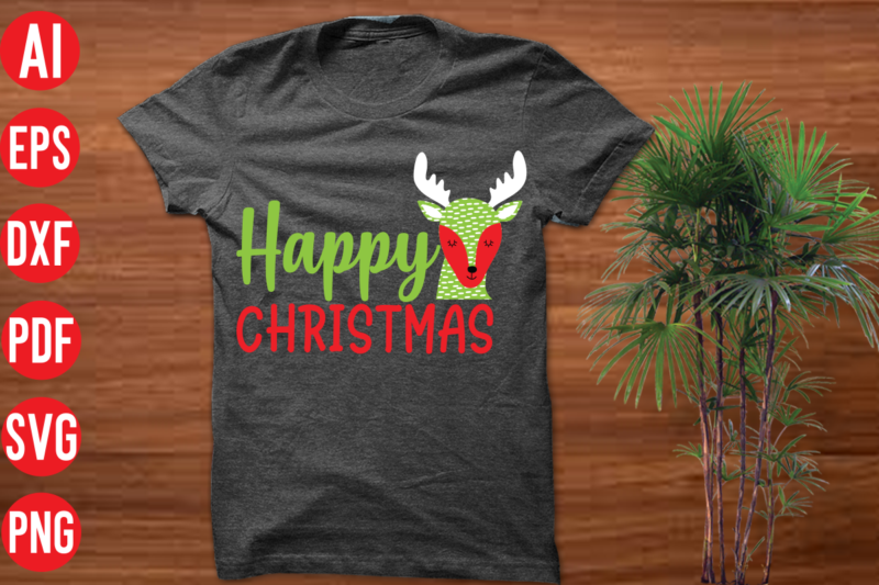 Happy Christmas T shirt design, Happy Christmas SVG cut file ,christmas svg,, christmas svg free, christmas svg images, christmas svg files christmas svg files for cricut, christmas svg bundle, christmas