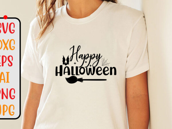 Happy halloween svg cut file graphic t shirt