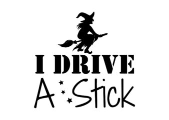 I Drive A Stick SVG Cut File