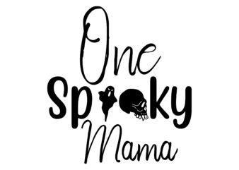 One Spooky Mama SVG Cut File
