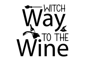 Witch Way To The Wine SVG Cut File t shirt design for sale