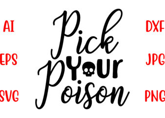 Pick Your Poison SVG Cut File
