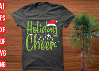 Holiday cheer T shirt design, Holiday cheer SVG cut file, Holiday cheer SVG design,christmas svg mega bundle , 220 christmas design , christmas svg bundle , 20 christmas t-shirt design