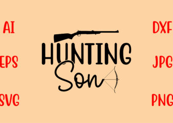 Hunting Son SVG graphic t shirt