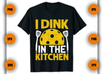 I drink in the kitchen Pickleball T Shirt, Pickleball T shirt, Game , funny , queen,