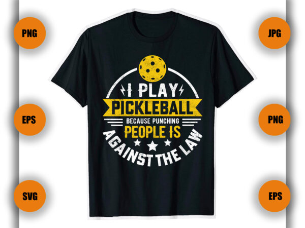 I play pickleball because pickleball t shirt , pickleball game, game,