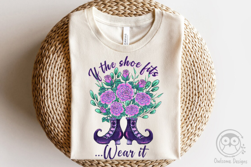 If The Shoe Fits Sublimation Design