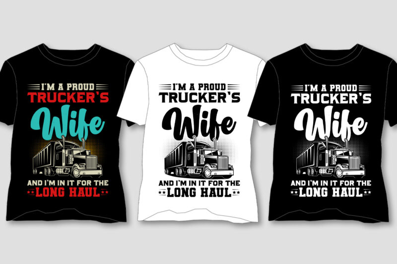 Trucker T-Shirt Design Bundle,old school trucker shirts, custom trucker shirts, semi truck t shirts, trucker shirts amazon, long sleeve trucker shirts, funny truck driver shirts, trucking t-shirts, semi truck t-shirt