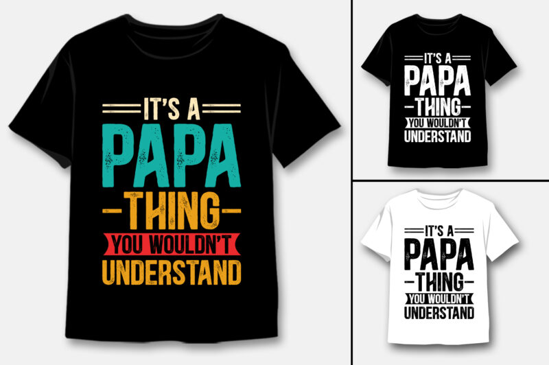 Dad T-Shirt Design Bundle,dad t-shirt design, best dad t shirt design, super dad t shirt design, dad t shirt design ideas, best dad ever t shirt design, dad daughter t