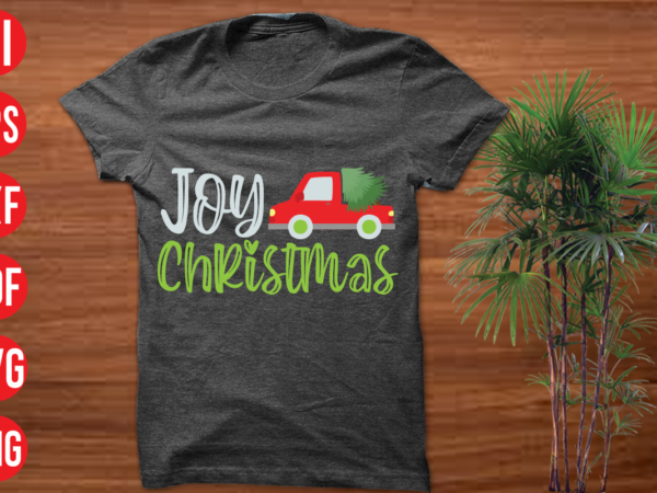 Joy christmas t shirt design, joy christmas svg design, joy christmas svg cut file,christmas t shirt designs, christmas t shirt design bundle, christmas t shirt designs free download, christmas t